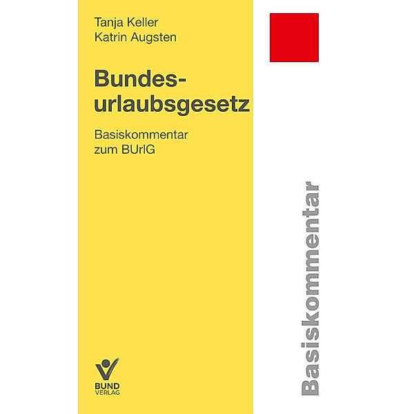 Bundesurlaubsgesetz, Tanja Keller, Katrin Augsten