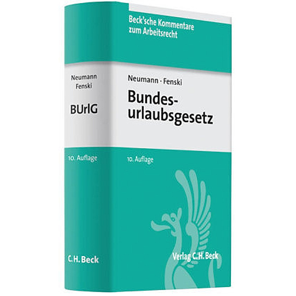 Bundesurlaubsgesetz (BUrlG), Kommentar, Dirk Neumann, Martin Fenski