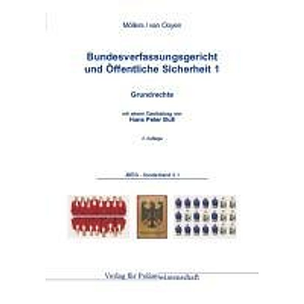 Bundesverfassungsgericht und Öffentliche Sicherheit: Bd.1 Grundrechte, Martin H. W. Möllers, Robert Chr. van Ooyen