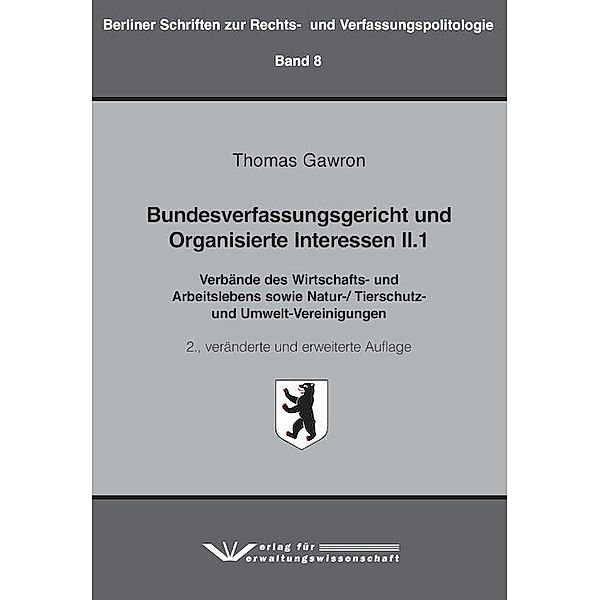 Bundesverfassungsgericht und Organisierte Interessen II.1, Thomas Gawron