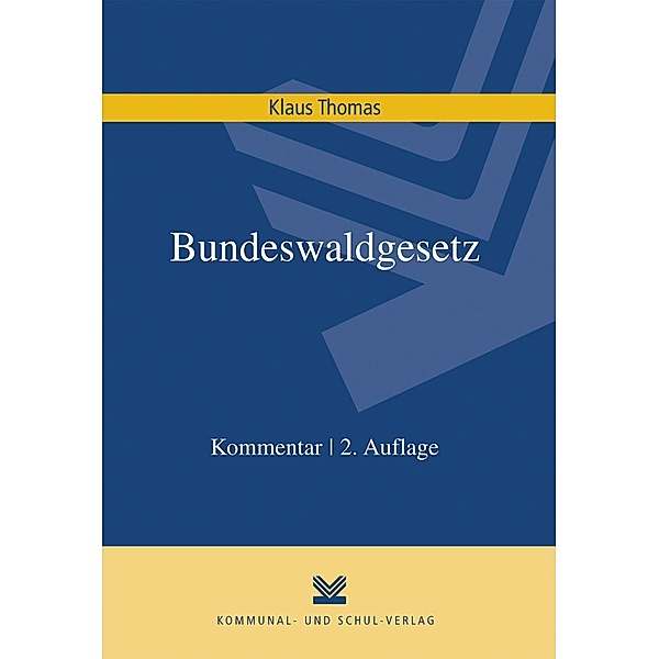 Bundeswaldgesetz (BWaldG), Kommentar, Klaus Thomas
