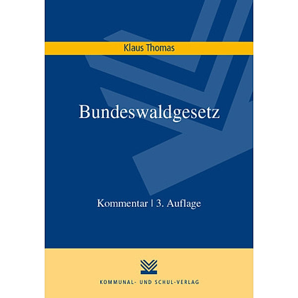 Bundeswaldgesetz (BWaldG), Kommentar, Klaus Thomas