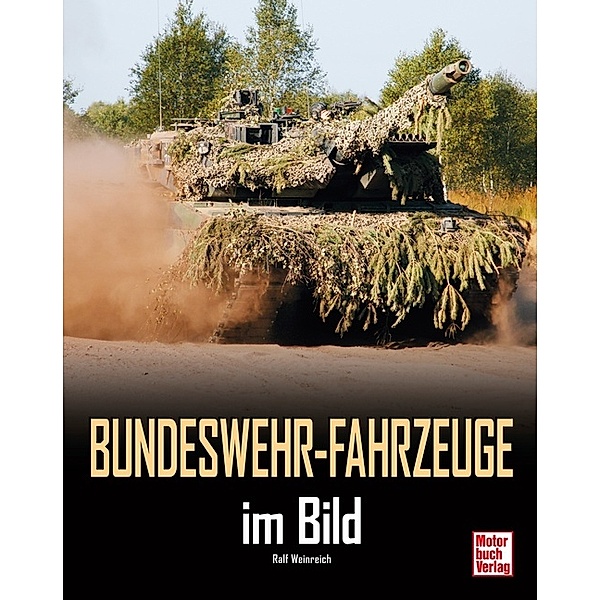 Bundeswehr-Fahrzeuge im Bild, Ralf Weinreich
