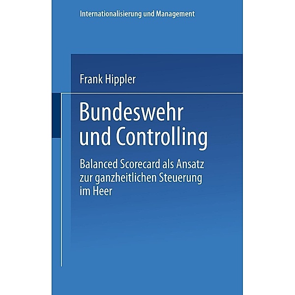 Bundeswehr und Controlling / Internationalisierung und Management, Frank Hippler