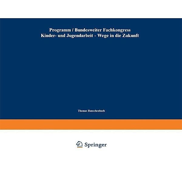 Bundesweiter Fachkongress Kinder- und Jugendarbeit - Wege in die Zukunft, Kenneth A. Loparo