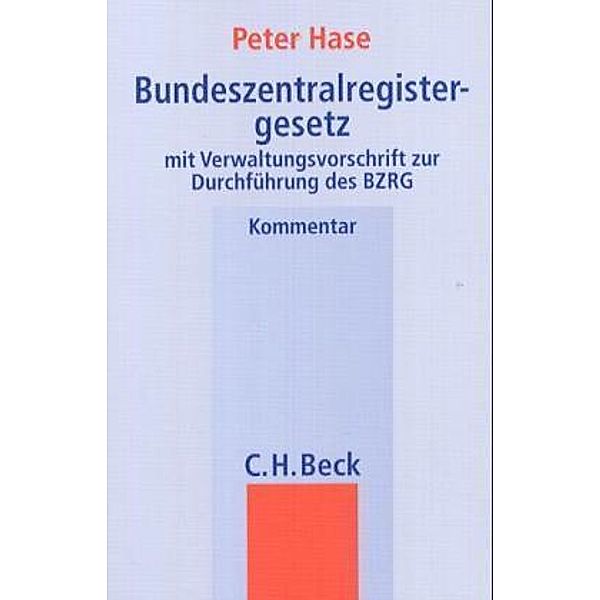 Bundeszentralregistergesetz, Kommentar, Peter Hase