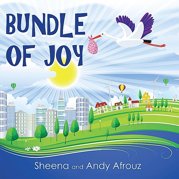 Bundle of Joy, Andy Afrouz, Sheena Afrouz