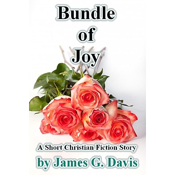 Bundle of Joy / James G. Davis, James G. Davis