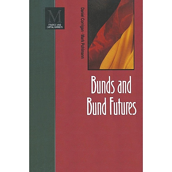 Bunds and Bund Futures, Daniel Corrigan, Mark Pohlmann