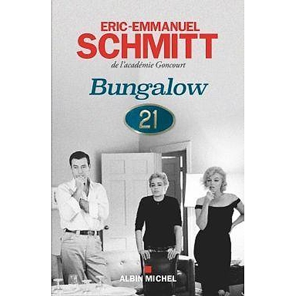 Bungalow 21, Eric-Emmanuel Schmitt