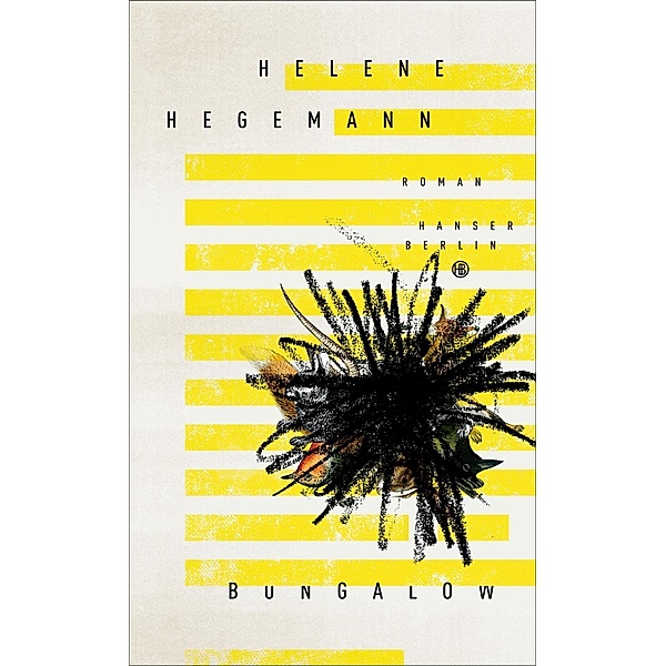 Bungalow, Helene Hegemann