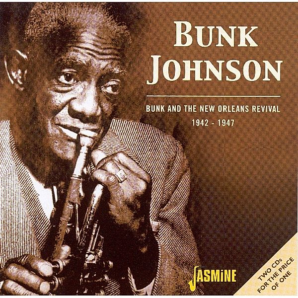 Bunk And The New Orleans, Bunk Johnson