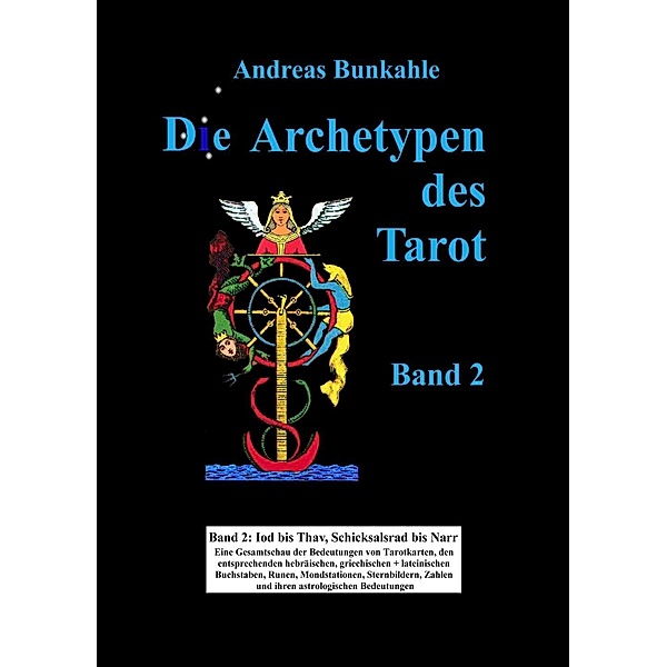 Bunkahle, A: Archetypen des Tarot Band 2, Andreas Bunkahle