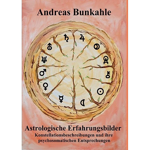 Bunkahle, A: Astrologische Erfahrungsbilder, Andreas Bunkahle