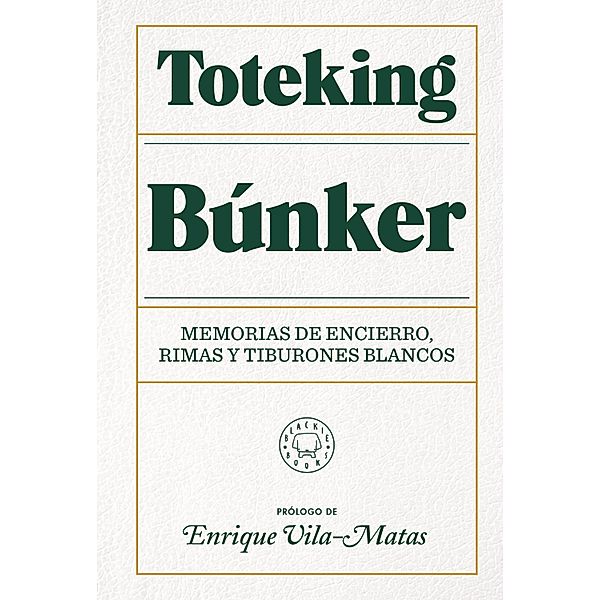 Búnker, Toteking