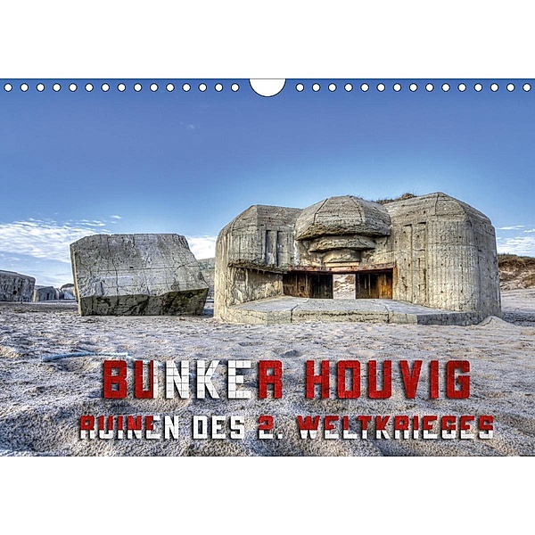 Bunker Houvig (Wandkalender 2021 DIN A4 quer), Alexander Kulla