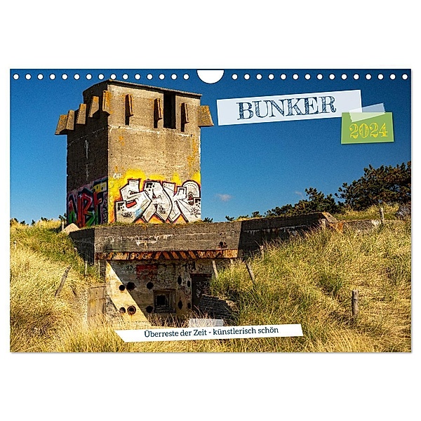 Bunker Überreste der Zeit - Künstlerisch schön (Wandkalender 2024 DIN A4 quer), CALVENDO Monatskalender, Dominik Lewald