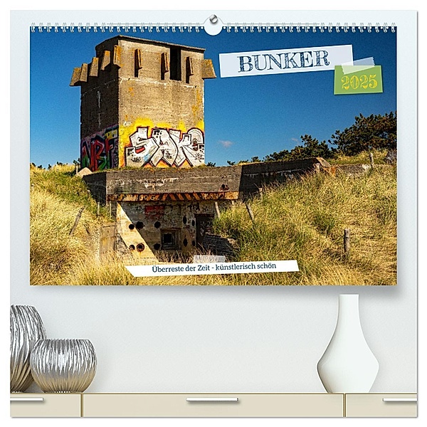 Bunker Überreste der Zeit - Künstlerisch schön (hochwertiger Premium Wandkalender 2025 DIN A2 quer), Kunstdruck in Hochglanz, Calvendo, Dominik Lewald