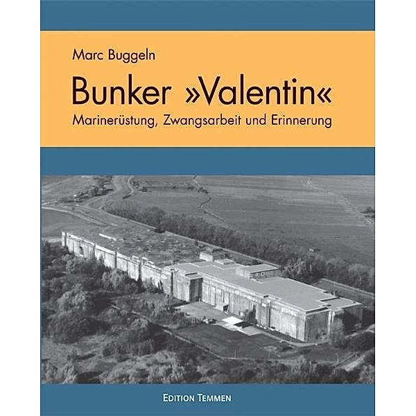 Bunker Valentin, Marc Buggeln