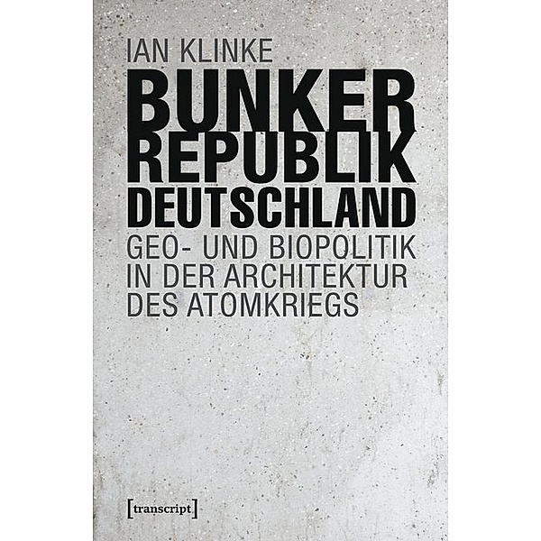 Bunkerrepublik Deutschland, Ian Klinke