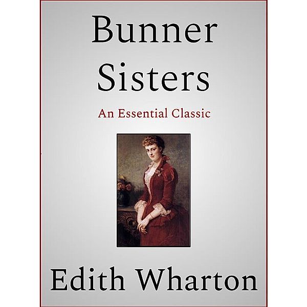 Bunner Sisters, Edith Wharton