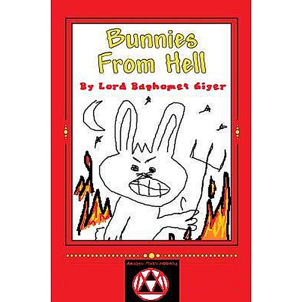 Bunnies From Hell (Bunnies From Hell Series, #1) / Bunnies From Hell Series, Lord Baphomet Giger