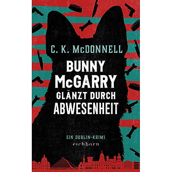 Bunny McGarry glänzt durch Abwesenheit / Bunny McGarry Bd.2, C. K. McDonnell