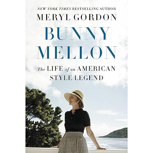 Bunny Mellon, Meryl Gordon