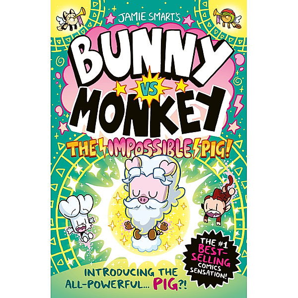 Bunny vs. Monkey - The Impossible Pig, Jamie Smart