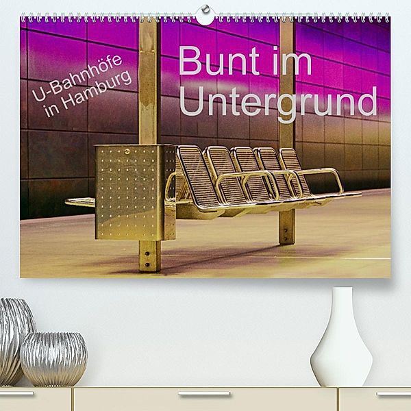 Bunt im Untergrund (Premium, hochwertiger DIN A2 Wandkalender 2023, Kunstdruck in Hochglanz), Sarnade