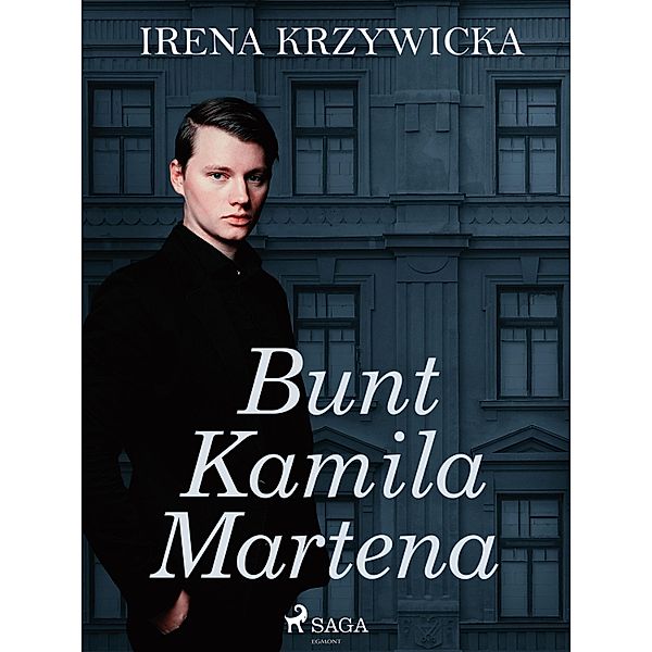 Bunt Kamila Martena / Skuci i wolni Bd.2, Irena Krzywicka