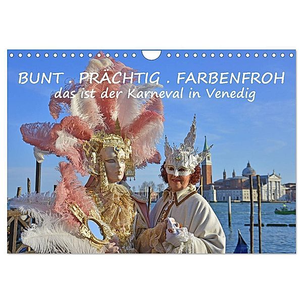 BUNT . PRÄCHTIG . FARBENFROH . Das ist der Karneval in Venedig (Wandkalender 2025 DIN A4 quer), CALVENDO Monatskalender, Calvendo, Gugigei