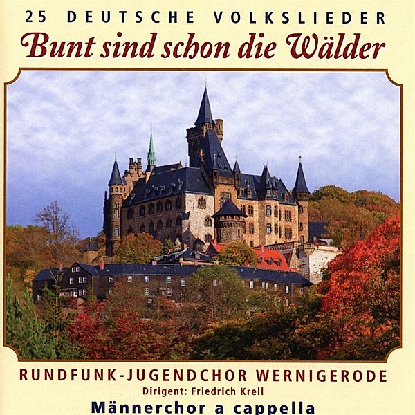 Bunt Sind Schon Die Wälder, Rundfunk-Jugendchor Wernigerode