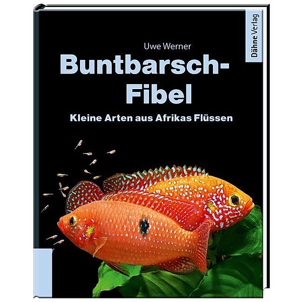 Buntbarsch-Fibel Afrika, Uwe Werner