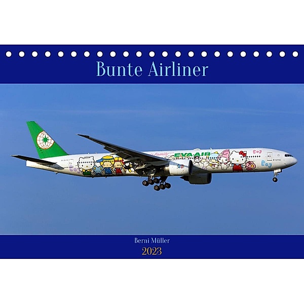 Bunte Airliner (Tischkalender 2023 DIN A5 quer), Berni Müller