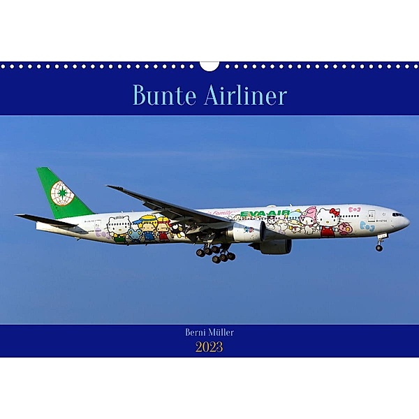 Bunte Airliner (Wandkalender 2023 DIN A3 quer), Berni Müller