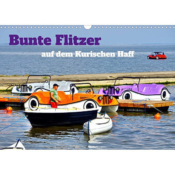 Bunte Flitzer auf dem Kurischen Haff (Wandkalender 2022 DIN A3 quer), Henning von Löwis of Menar, Henning von Löwis of Menar