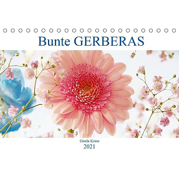 Bunte Gerberas (Tischkalender 2021 DIN A5 quer), Gisela Kruse