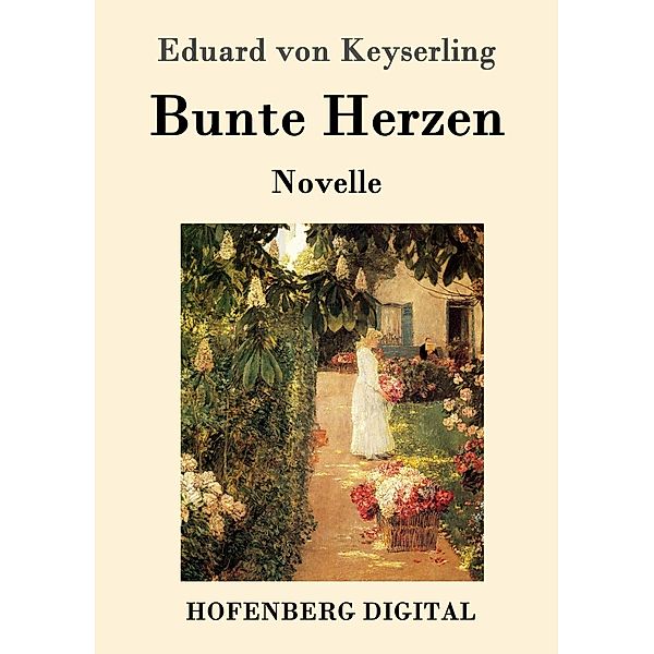 Bunte Herzen, Eduard von Keyserling