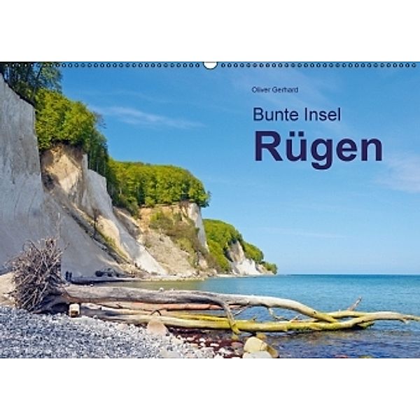 Bunte Insel Rügen (Wandkalender 2015 DIN A2 quer), Oliver Gerhard