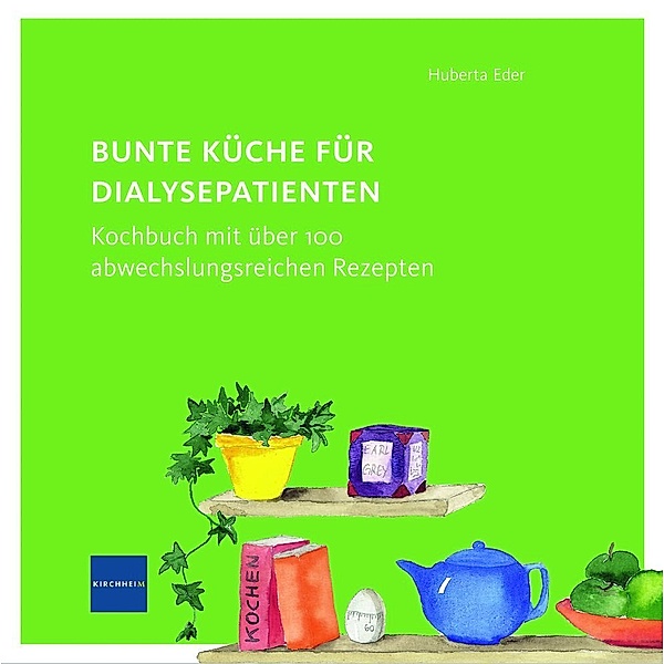 Bunte Küche für Dialysepatienten, Huberta Eder