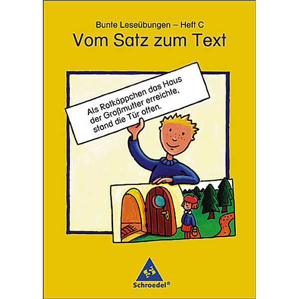 Bunte Leseübungen, Neubearbeitung: H.C Vom Satz zum Text