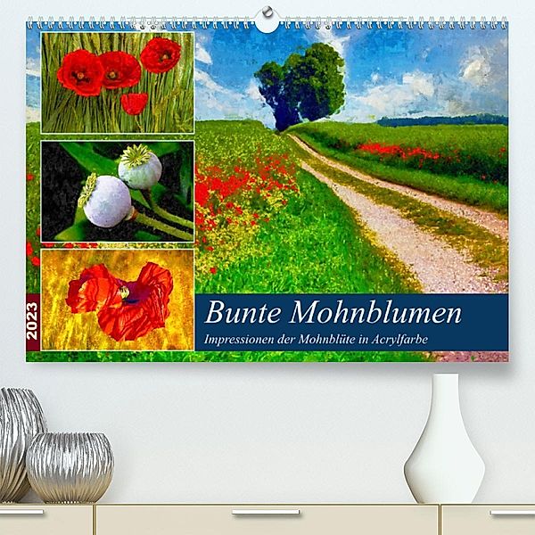 Bunte Mohnblumen - Impressionen der Mohnblüte in Acrylfarbe (Premium, hochwertiger DIN A2 Wandkalender 2023, Kunstdruck, Anja Frost