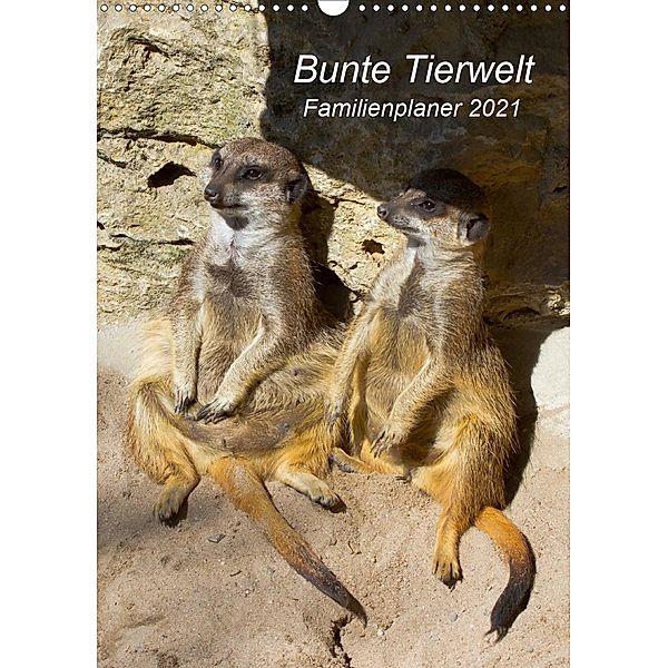 Bunte Tierwelt - Familienplaner 2021 (Wandkalender 2021 DIN A3 hoch), Ursula Di Chito