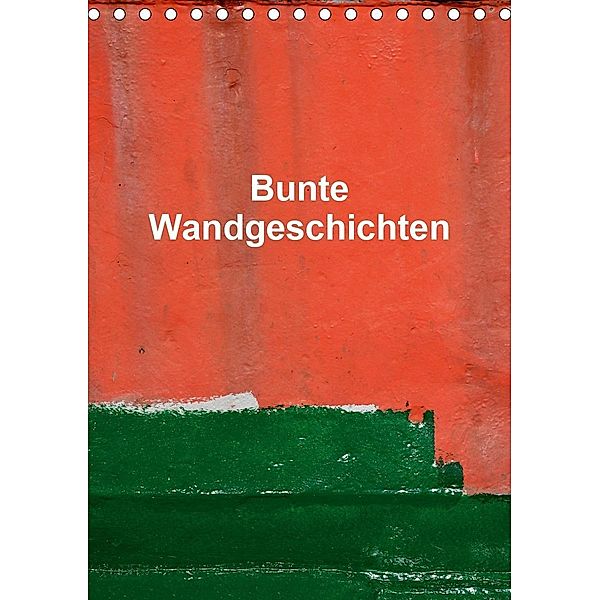 Bunte Wandgeschichten (Tischkalender 2020 DIN A5 hoch), Christoph Honig