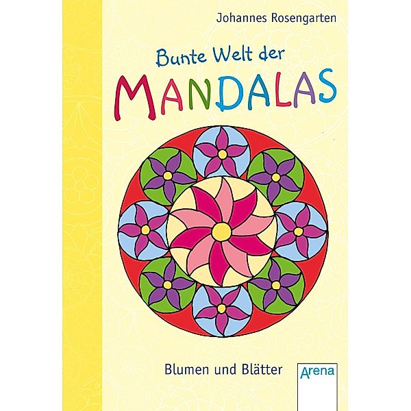 Bunte Welt der Mandalas. Blumen und Blätter