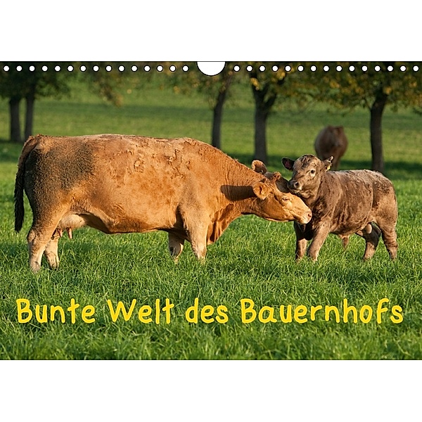 Bunte Welt des Bauernhofs (Wandkalender 2018 DIN A4 quer) Dieser erfolgreiche Kalender wurde dieses Jahr mit gleichen Bi, Angela Münzel-Hashish