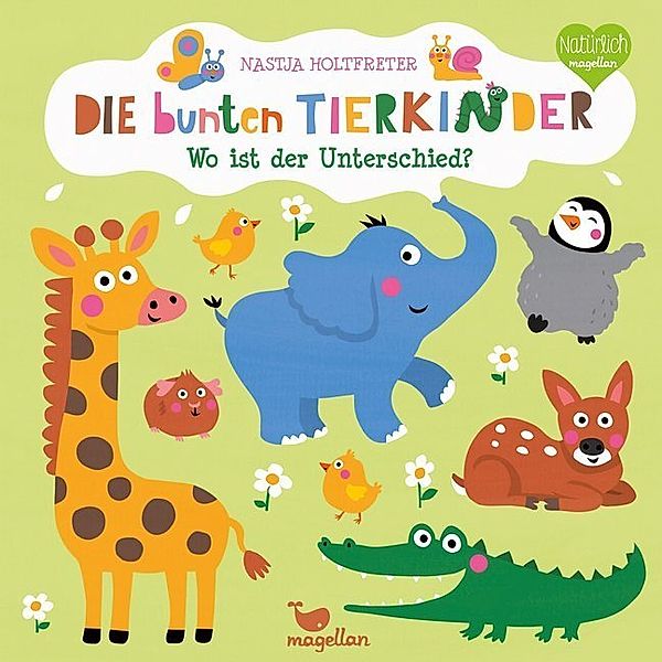 Bunte Welt / Die bunten Tierkinder - Wo ist der Unterschied?, Nastja Holtfreter