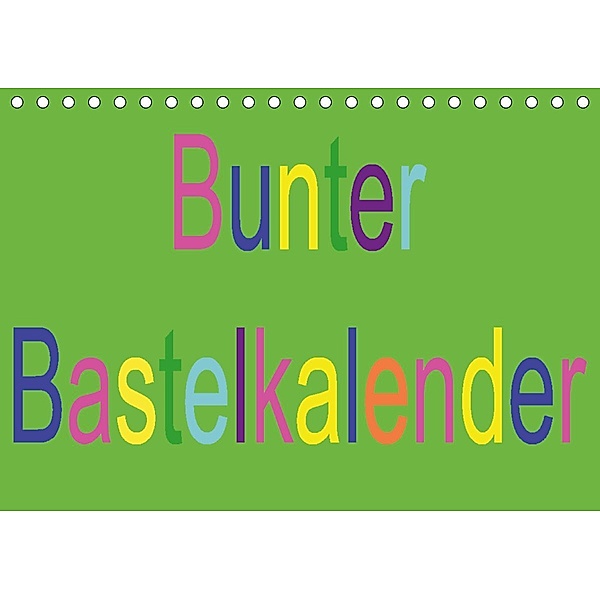 Bunter Bastelkalender (Tischkalender 2021 DIN A5 quer), Youlia