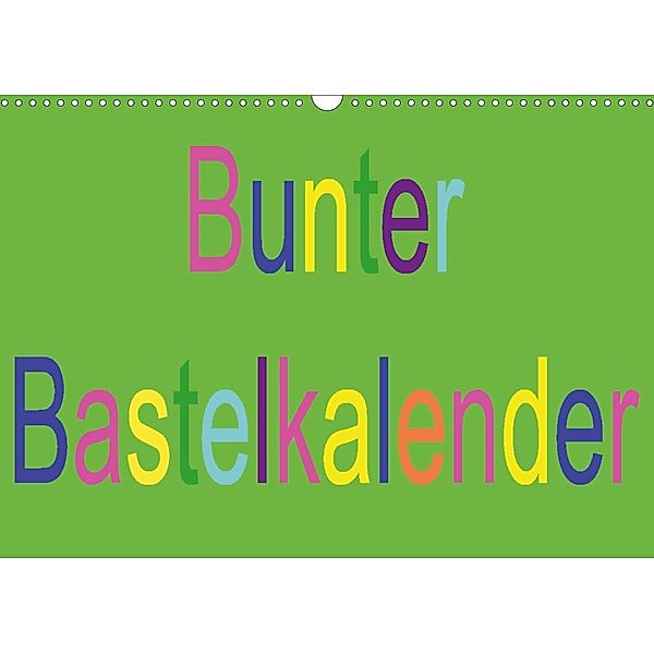 Bunter Bastelkalender (Wandkalender 2021 DIN A3 quer), Youlia